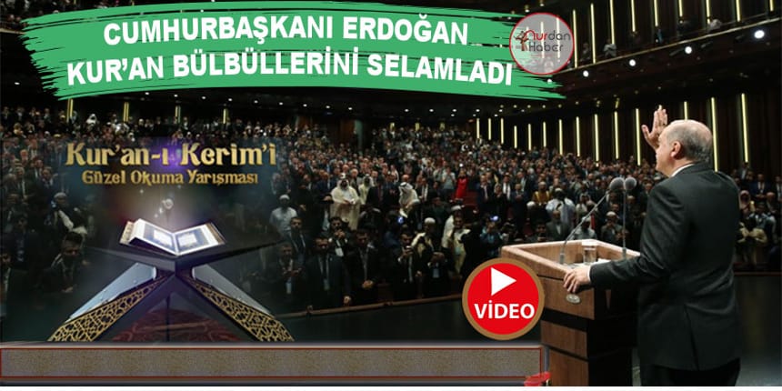 Erdoğan “Kur’an-ı Kerim’i Güzel Okuma Yarışması” finaline katıldı