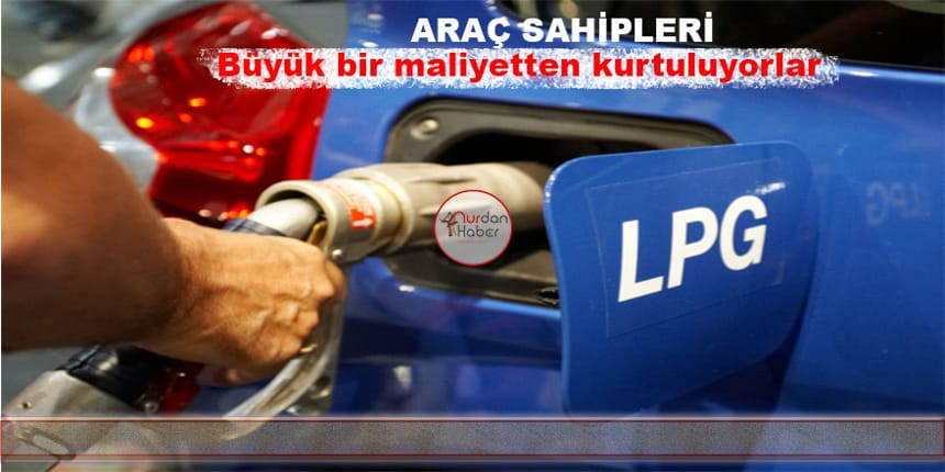 LPG’li araç sahiplerine müjde