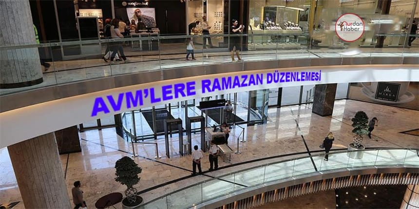 AVM’lerin kapanış saatine ramazan ayarı