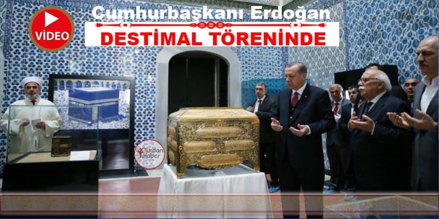 Cumhurbaşkanı Erdoğan Destimal Töreni’ne katıldı!