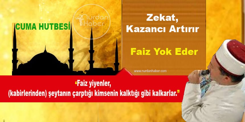 Zekat, Kazancı Artırır Faiz Yok Eder