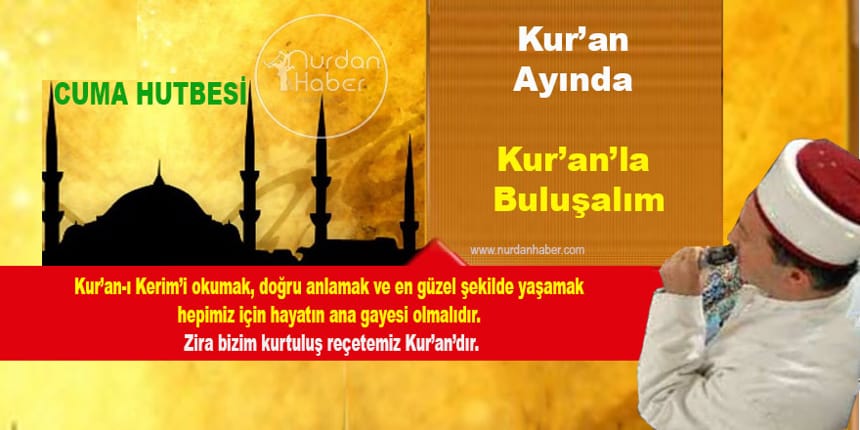 Kur’an Ayında Kur’an’la Buluşalım
