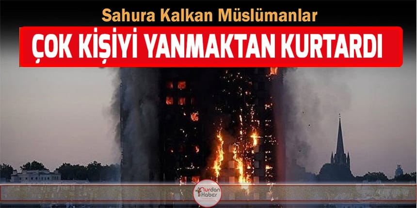 Sahura kalkan Müslümanlar komşularını kurtardı