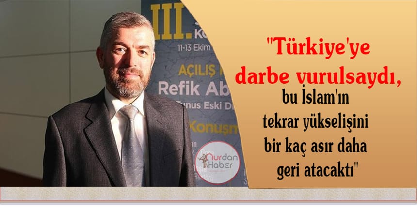 Prof. Dr. Mikati: 15 Temmuz, İslam aleminin kalbine vurulan bir darbeydi!.