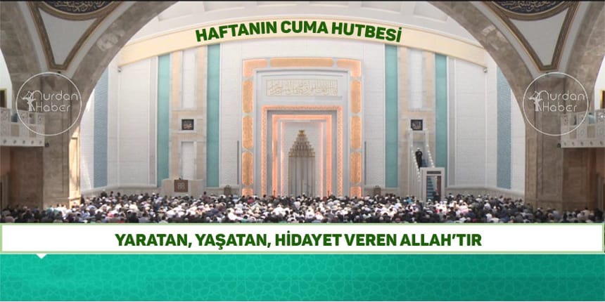 28 Temmuz 2017 Cuma Hutbesi