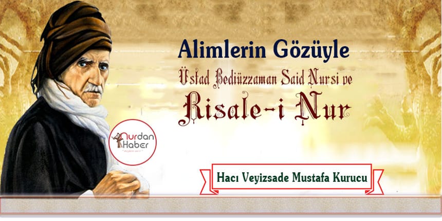 Alimlerin gözüyle Bediüzzaman- 7