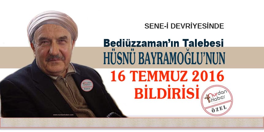 Hüsnü Bayramoğlu’nun 16 Temmuz 2016’nın ilk saatlerinde yayınlanan bildirisi