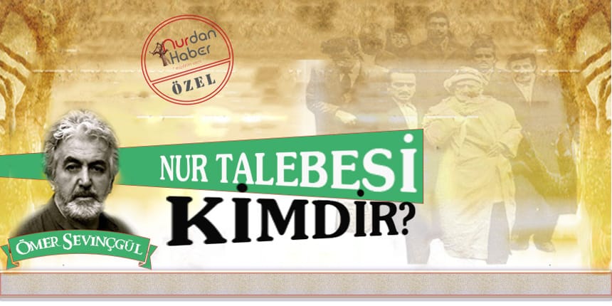 NUR TALEBESİ KİMDİR?