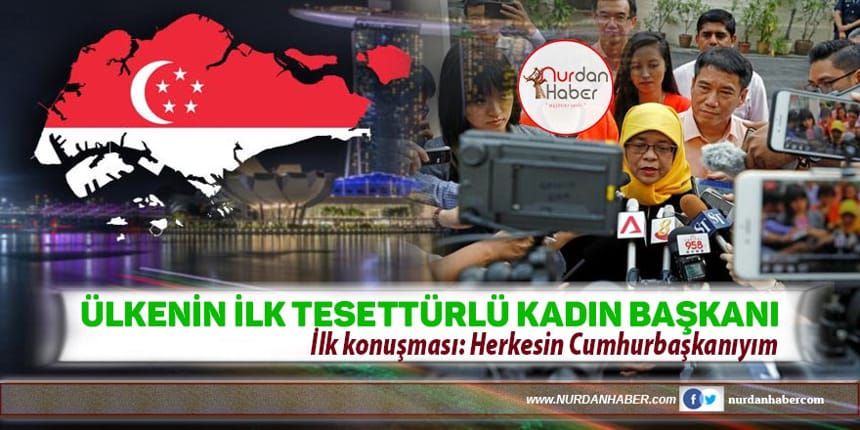 Singapur’da ilk kez kadın cumhurbaşkanı seçildi