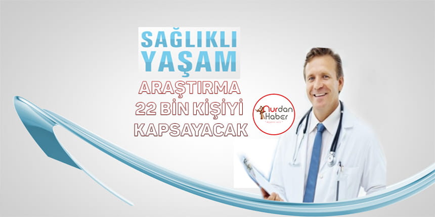 ‘Türkiye Beslenme ve Sağlık Araştırması’ başladı