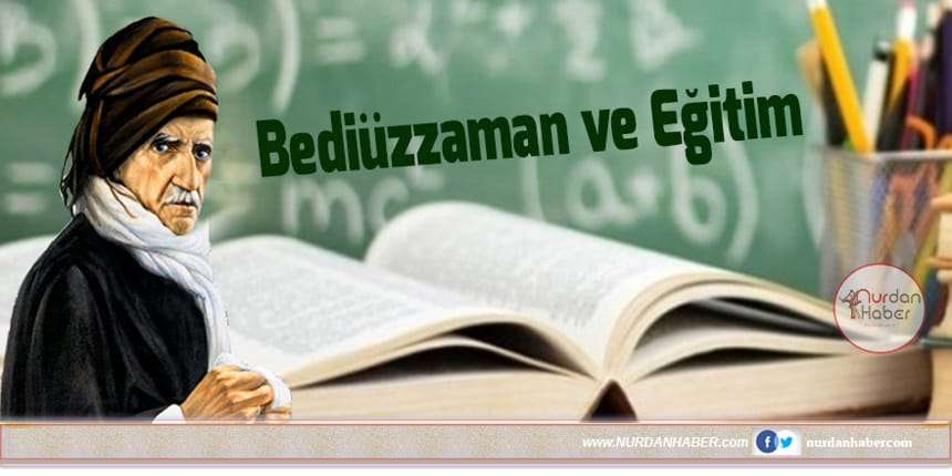 Bediüzzaman’ın Eğitim Yaklaşımı -7