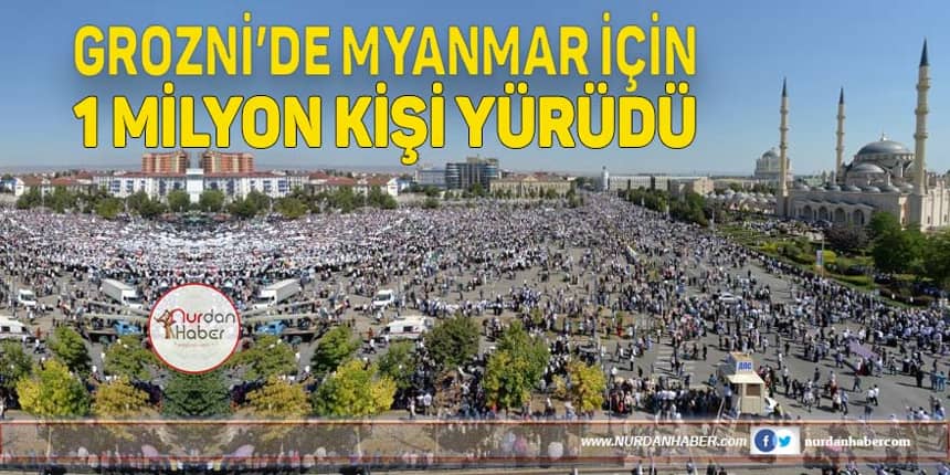 Myanmar için Grozni’de 1 milyon kişi yürüdü