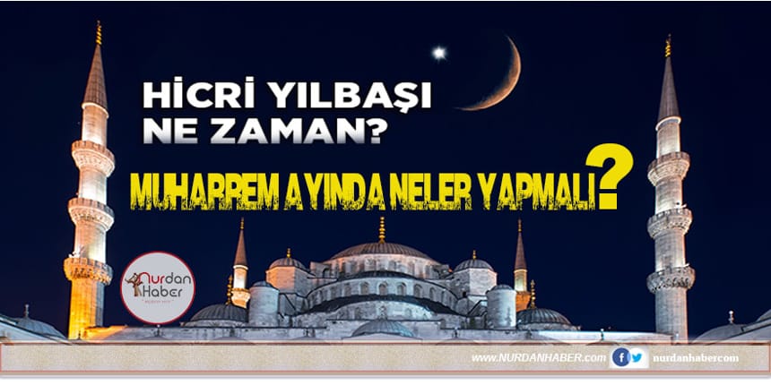 Hicri Yılbaşı ne zaman?