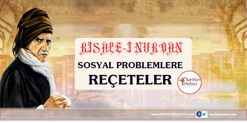 Risale-i Nur’dan Sosyal Problemlere Reçeteler-2