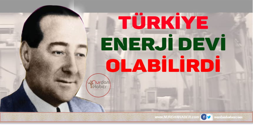 Adnan Menderes’in ‘nükleer’ çalışmaları