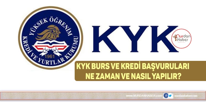 KYK burs ve kredi başvuruları ne zaman?