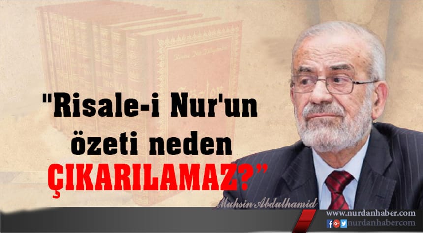 Risale-i Nur’un Özeti neden çıkarılamaz?