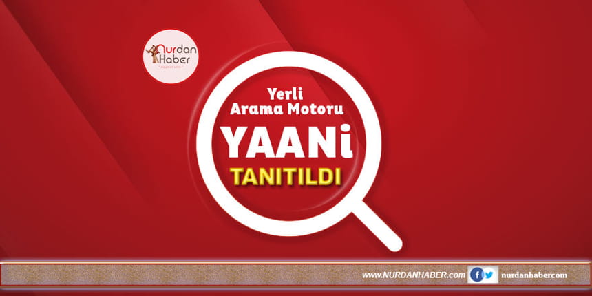 ‘Türkiye’nin de artık bir arama motoru var’