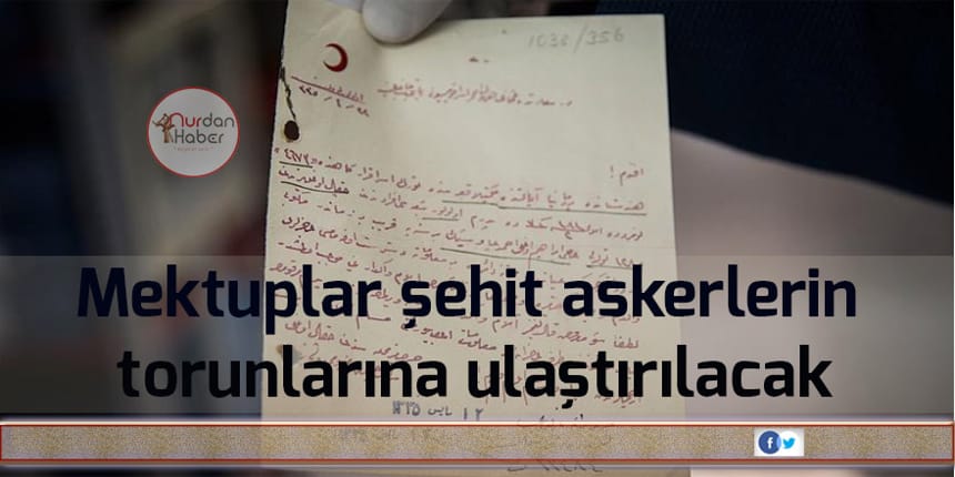 Esir Osmanlı askerlerinin mektupları torunlarına ulaştırılacak