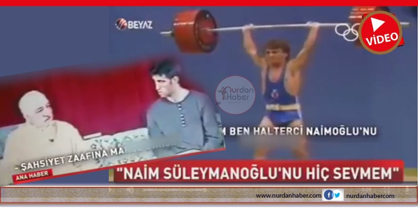 FETÖ, Naim Süleymanoğlu’nu hiç sevmezmiş!