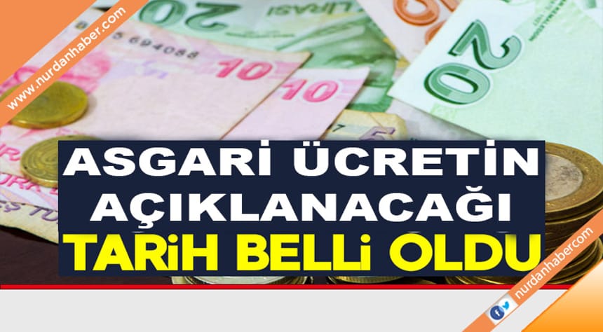 Asgari ücretin açıklanacağı tarih belli oldu