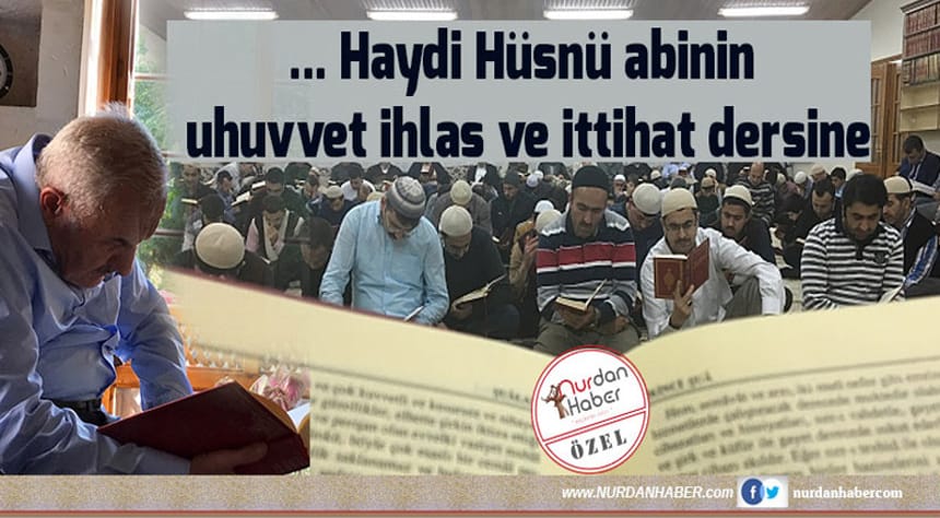 İhlas Uhuvvet Dersine Davet