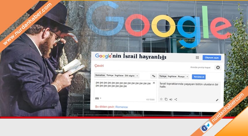 Google’da kafa karıştıran çeviri: ‘Pe Pe Pe… İsrail’
