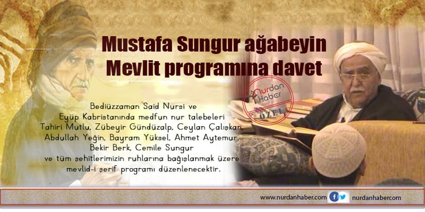 Mustafa Sungur Ağabey için Okutulacak Mevlüde Davet
