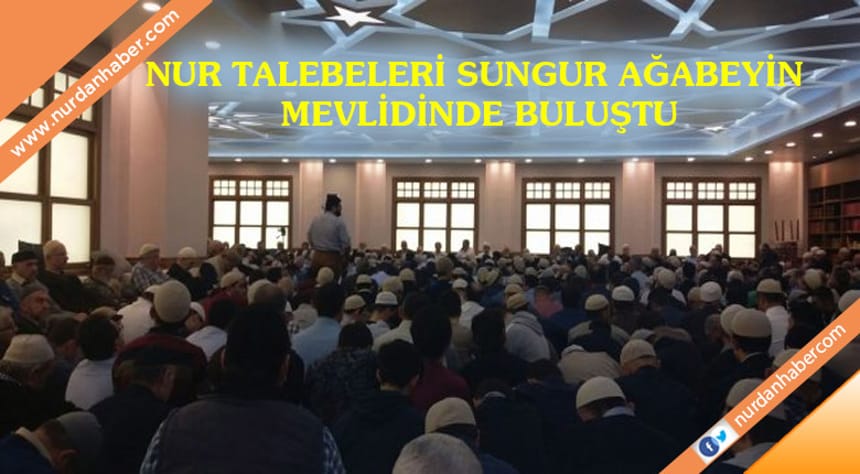 Mustafa Sungur ağabey dualarla yad edildi