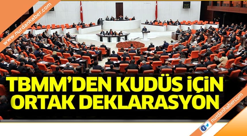 TBMM’den Kudüs için ortak deklarasyon