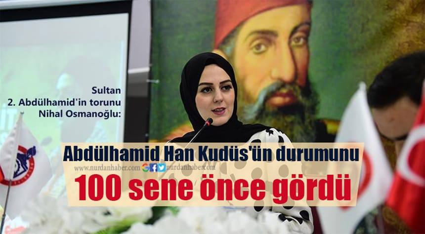 Abdülhamid Han’ın torunu: