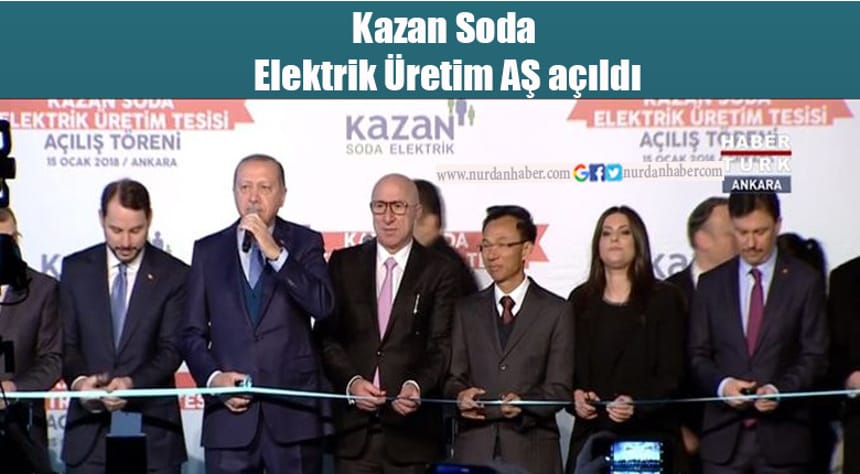 Kazan Soda Elektrik Üretim AŞ açıldı