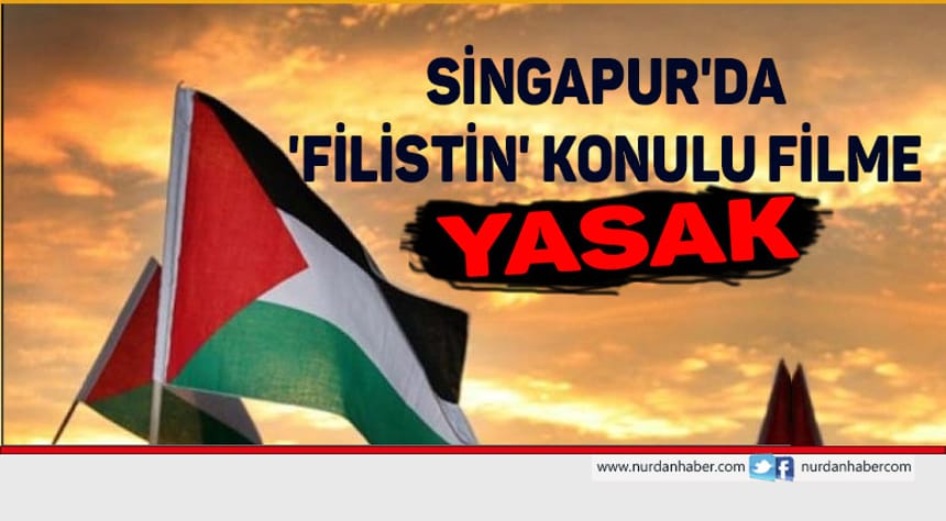 Singapur’da ‘Filistin’ yasağı