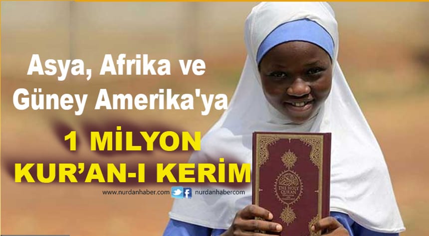 Türk hayırseverlerden bir milyon Kur’an-ı Kerim bağışı