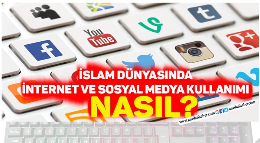 İslam Dünyasında Sosyal Medya Nasıl Kullanılıyor?