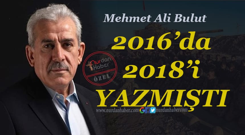 Mehmet Ali Bulut 2016’da 2018’i yazmıştı
