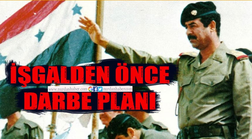 Saddam Hüseyin’i devirmek için hain plan