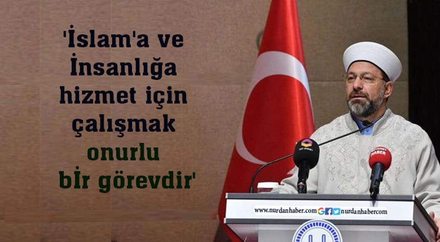 ‘İnsanlığa hizmet onurlu bir görevdir’