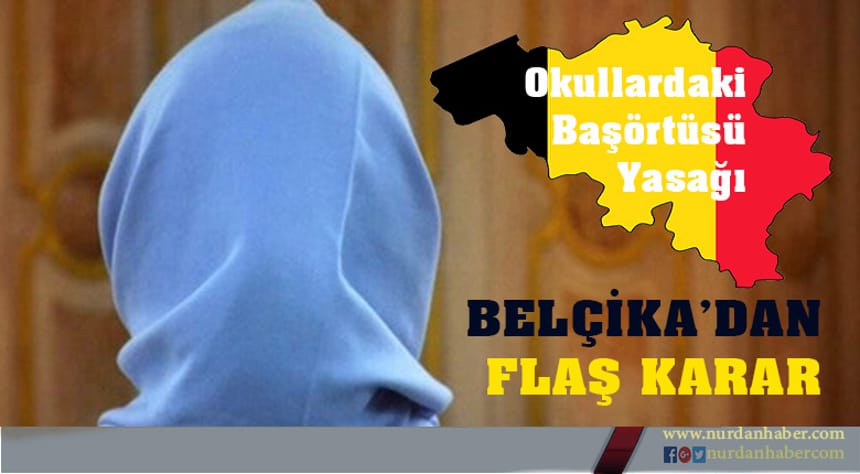 Belçika’dan başörtüsü kararı