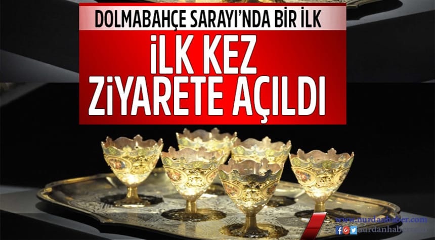 İlk kez ziyarete açıldı