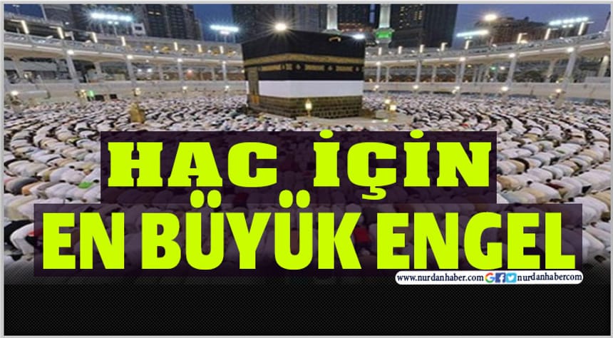 Bazı Müslümanlar hac ibadetini yerine getiremiyor