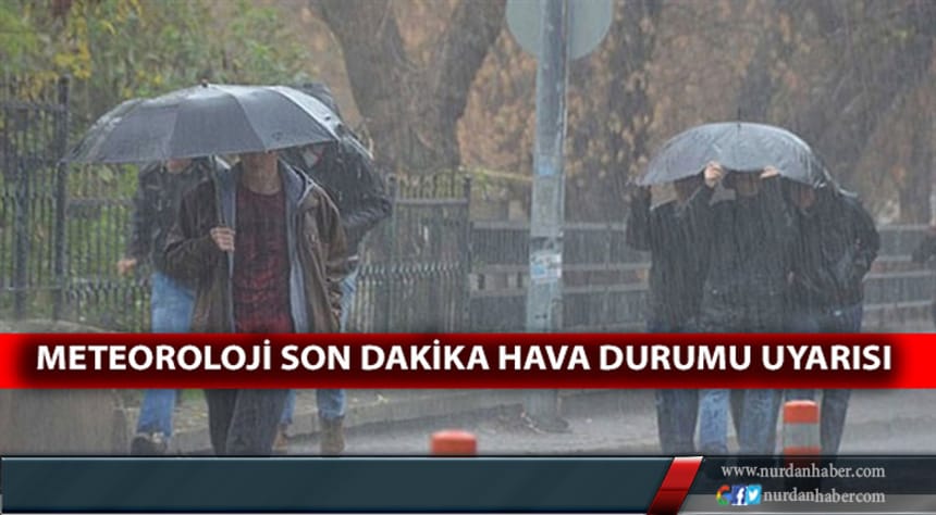 İstanbul için son dakika sağanak yağış uyarısı