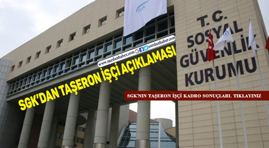 SGK taşeron işçi sonuçlarını açıkladı