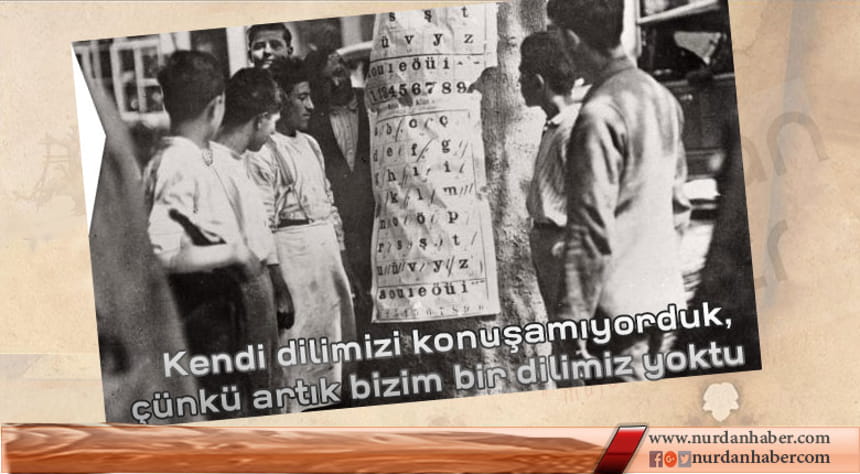 Harf Devrimi ve Dil İle Mankurtlaştırma