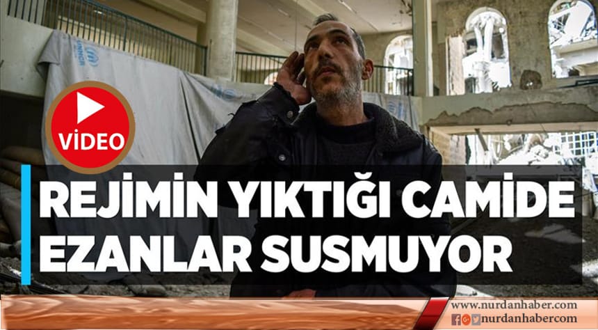 Rejiminin yıktığı camide ezanlar susmuyor