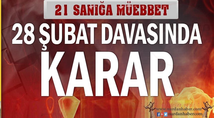 28 Şubat davasında karar