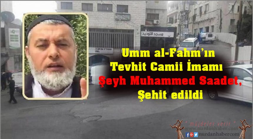 Filistinli İmam Şeyh Muhammed Saadet şehit edildi