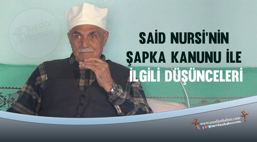 Son Şahitlerden Mehmet Ali Öztürk, Said Nursi’yi anlattı