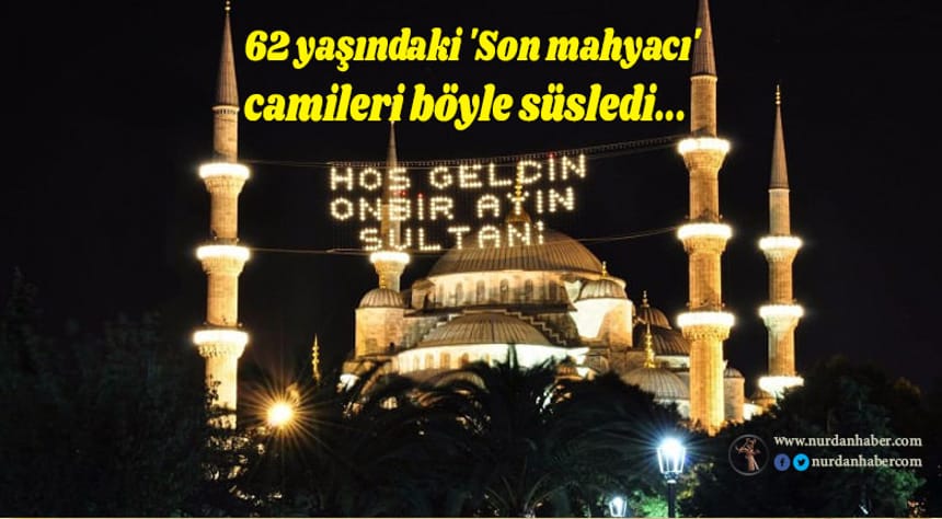 Minareler ramazana hazır…