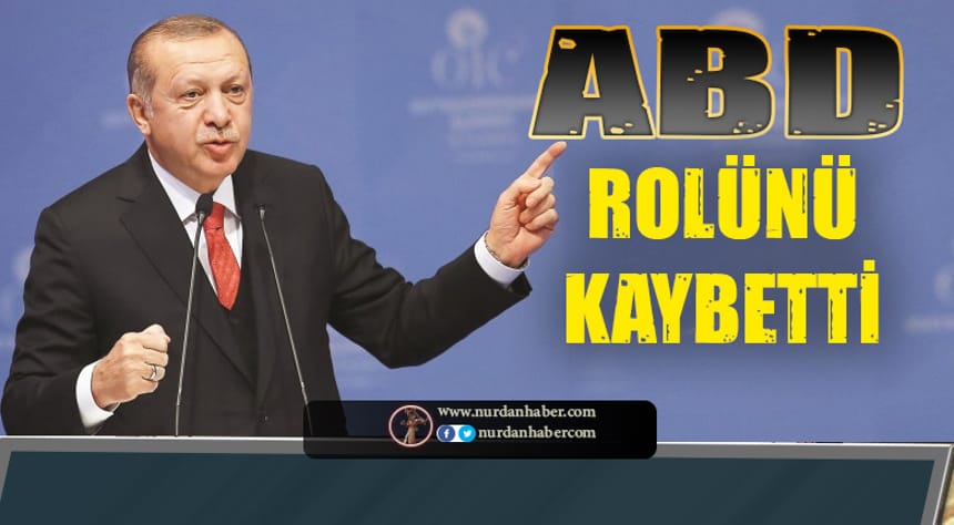 Erdoğan: ABD arabuluculuk yönünü kaybetti